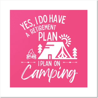 Retirement Plan Camping Funny Retirement Posters and Art